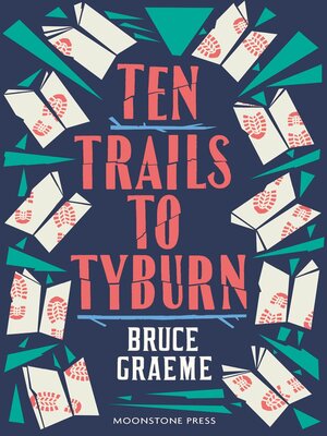 cover image of Ten Trails to Tyburn